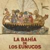 Portada Bahía de los Eunucos